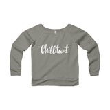 Chillitant - Women's Sponge Fleece Wide Neck Sweatshirt - Apparel, planetlucid - Planet Lucid, Sweatshirt - accessories