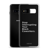 Samsung Case - Stop Interrupting - Apparel, planetlucid - Planet Lucid,  - accessories