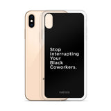 iPhone Case - Stop Interrupting - Apparel, planetlucid - Planet Lucid,  - accessories
